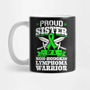 Proud Sister Of A Non-Hodgkin Lymphoma  Awareness Mug